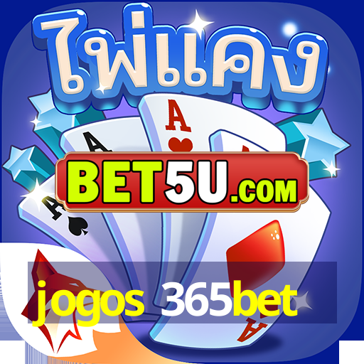 jogos 365bet