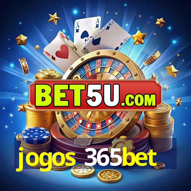 jogos 365bet