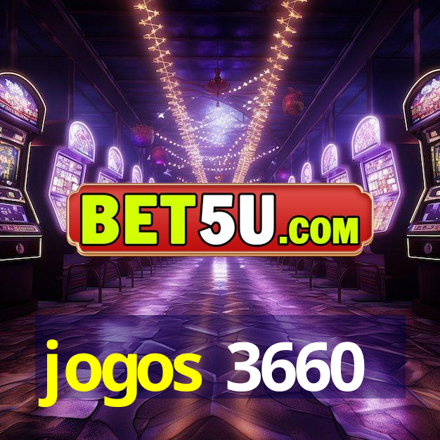 jogos 3660