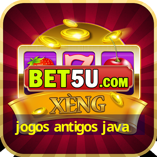 jogos antigos java