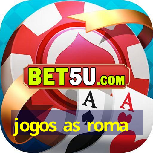 jogos as roma