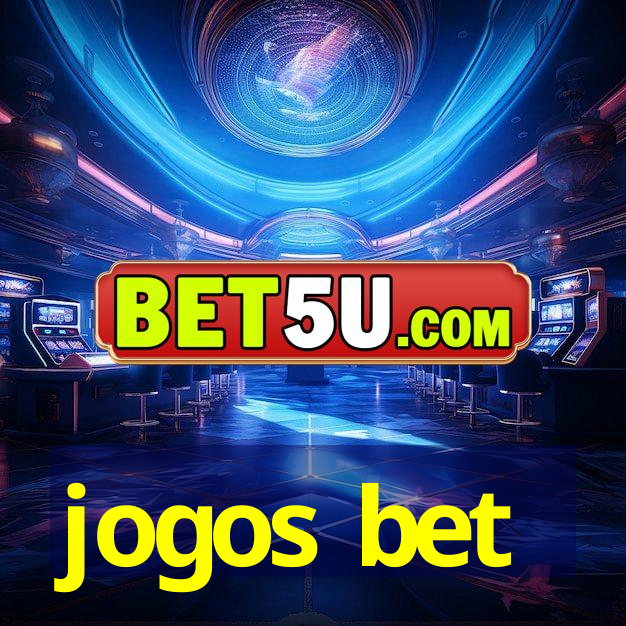 jogos bet