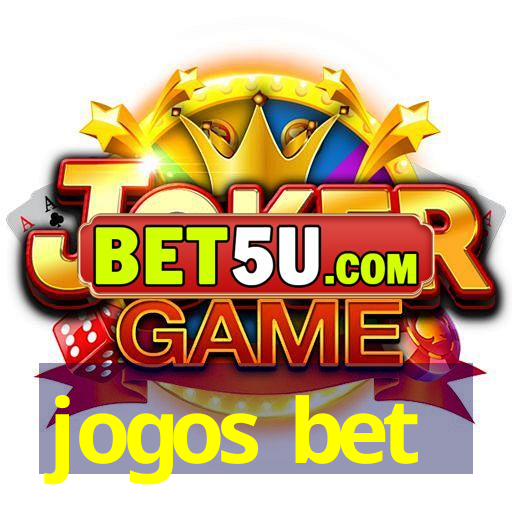 jogos bet