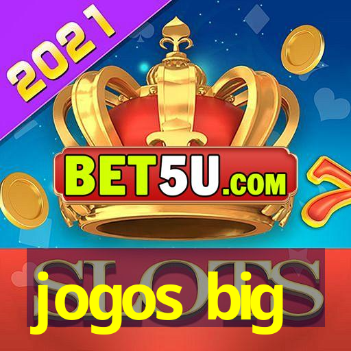 jogos big