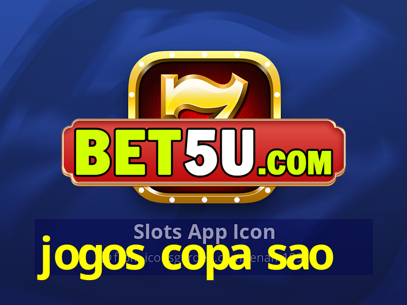 jogos copa sao