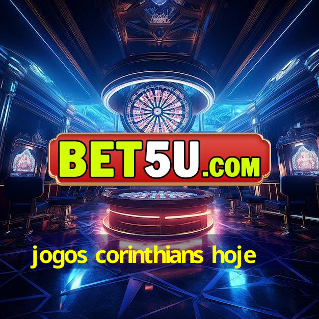 jogos corinthians hoje