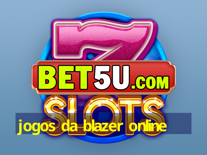 jogos da blazer online