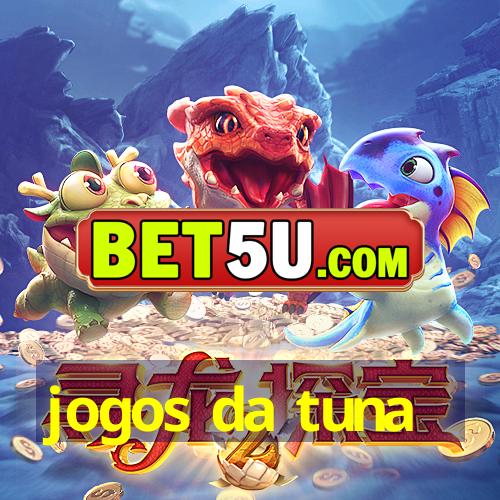 jogos da tuna