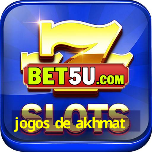 jogos de akhmat