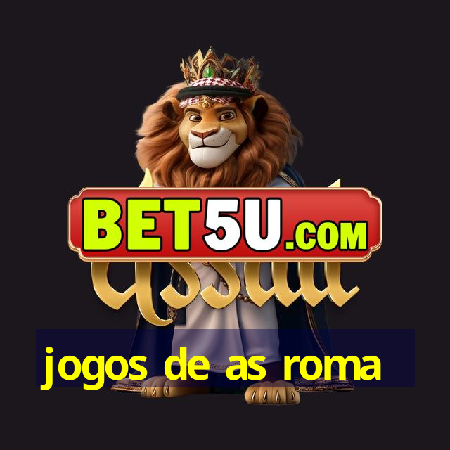 jogos de as roma