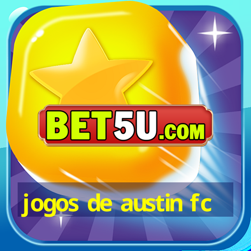 jogos de austin fc