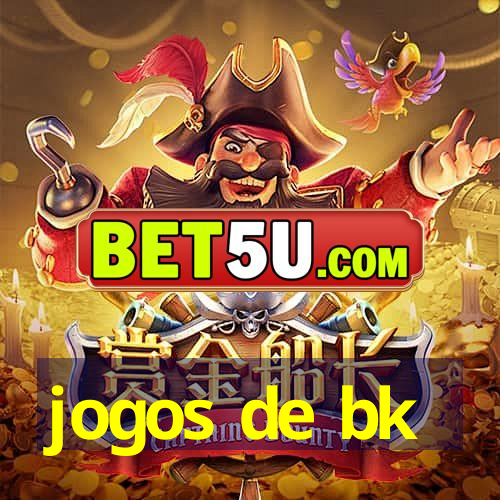 jogos de bk