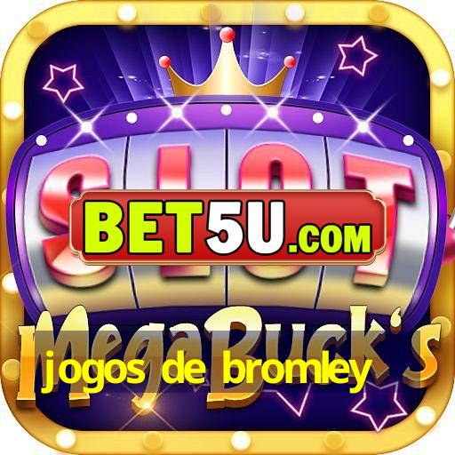 jogos de bromley