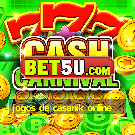 jogos de casanik online