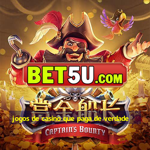 jogos de casino que paga de verdade