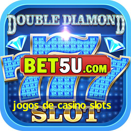 jogos de casino slots