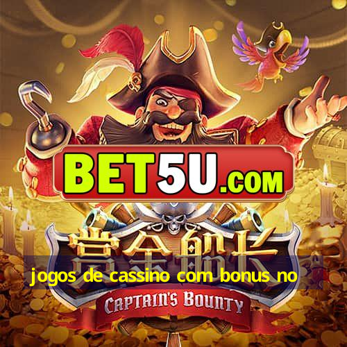 jogos de cassino com bonus no