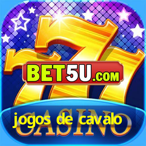 jogos de cavalo