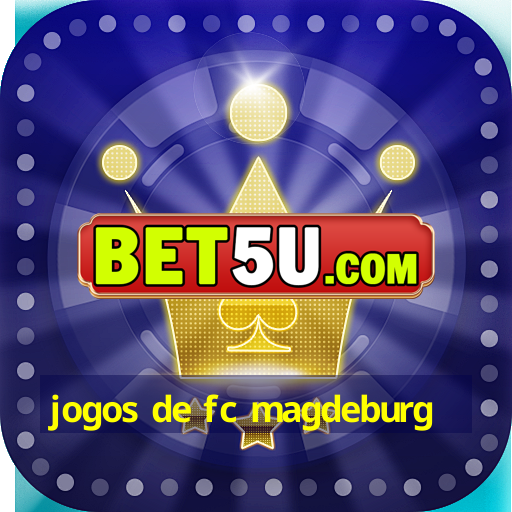 jogos de fc magdeburg