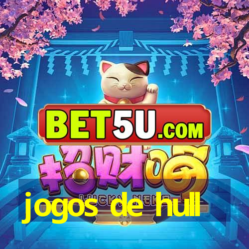 jogos de hull