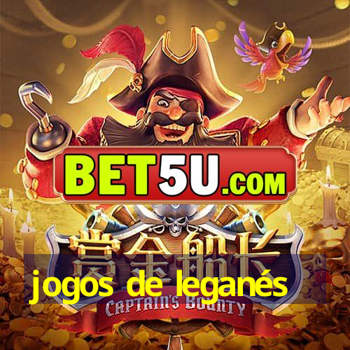 jogos de leganés