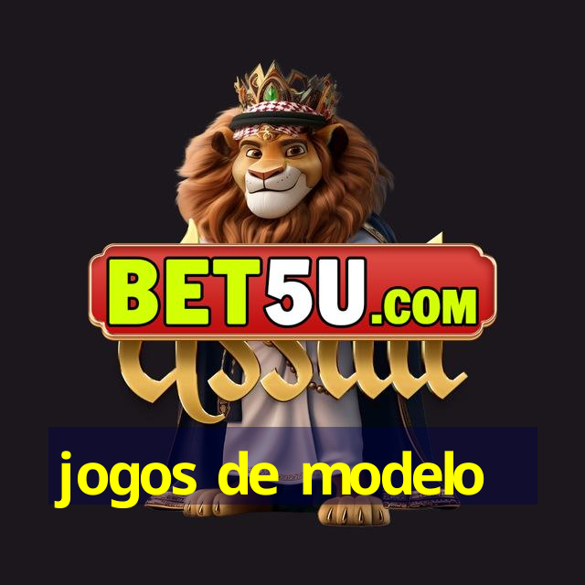 jogos de modelo