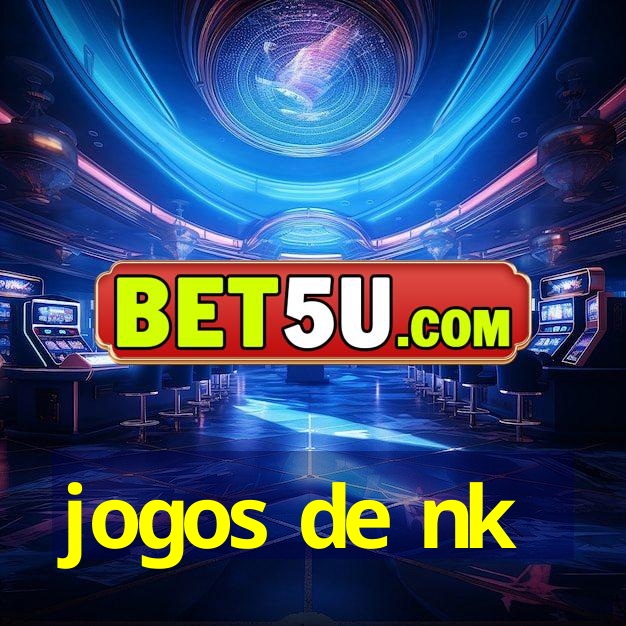 jogos de nk