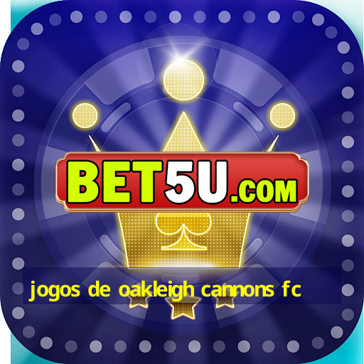 jogos de oakleigh cannons fc