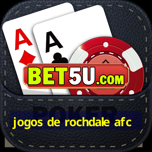 jogos de rochdale afc