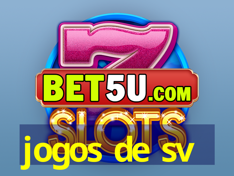 jogos de sv