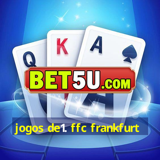 jogos de1. ffc frankfurt