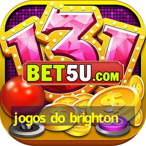 jogos do brighton