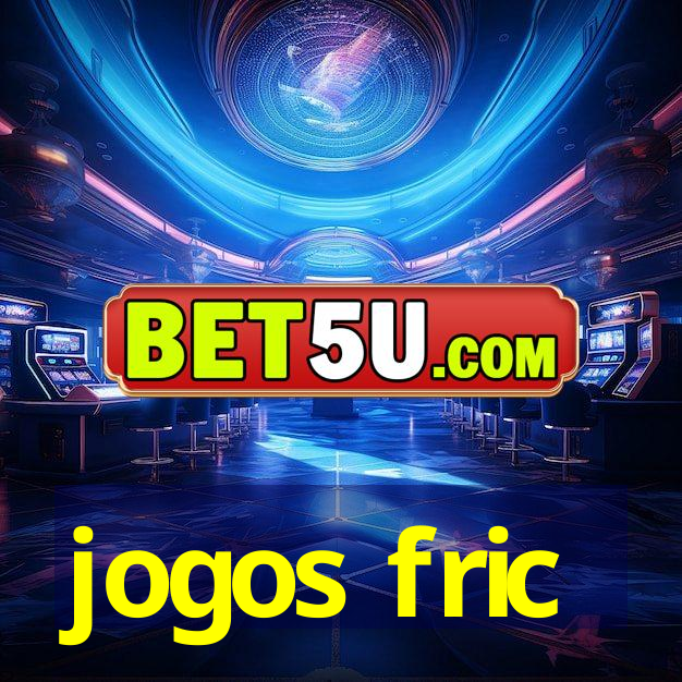 jogos fric