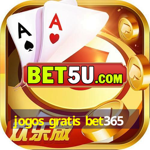 jogos gratis bet365