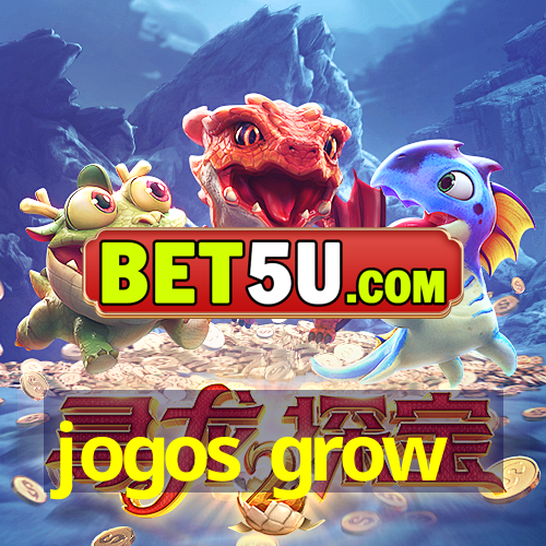 jogos grow