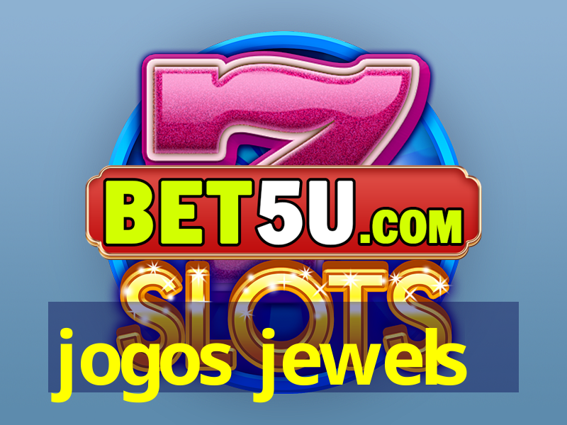 jogos jewels