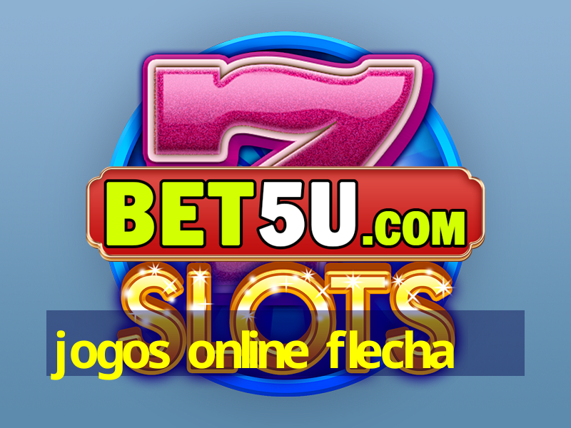 jogos online flecha