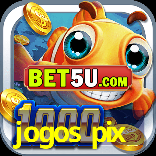 jogos pix