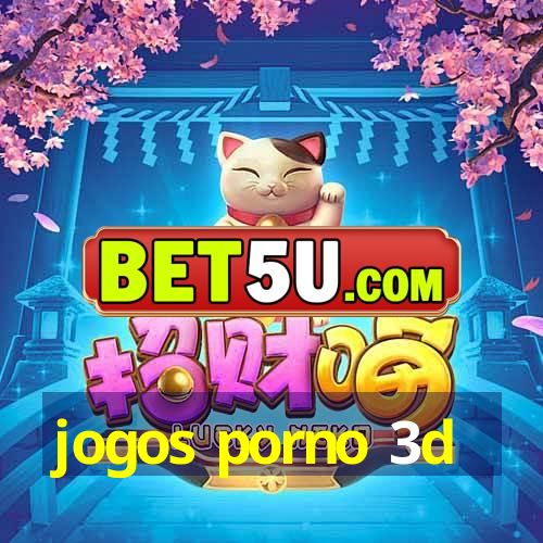 jogos porno 3d