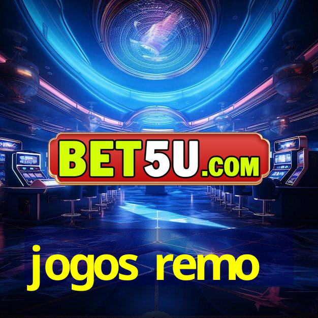 jogos remo