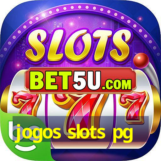 jogos slots pg