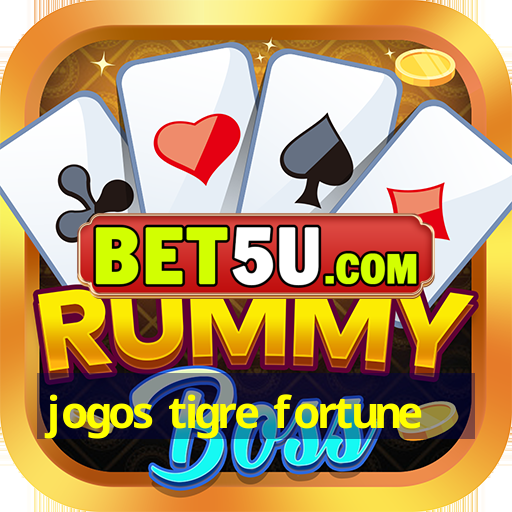 jogos tigre fortune