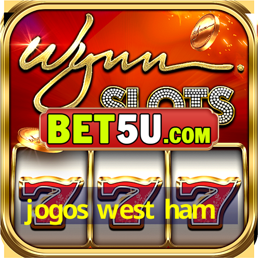 jogos west ham