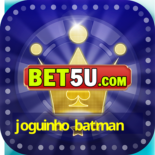 joguinho batman