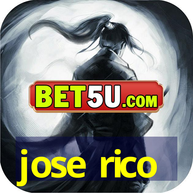 jose rico