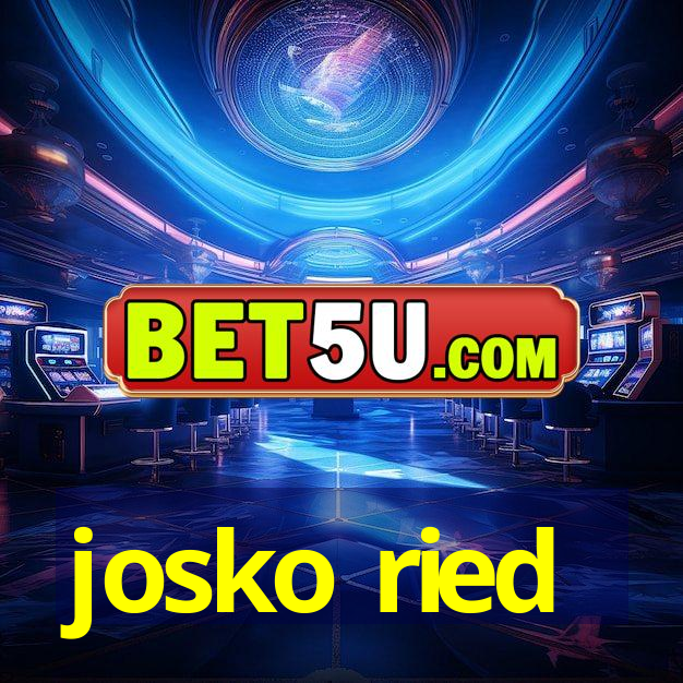 josko ried