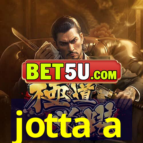 jotta a