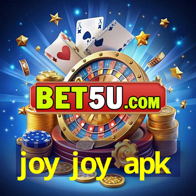 joy joy apk