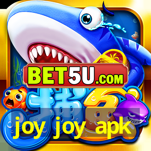 joy joy apk