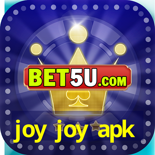 joy joy apk